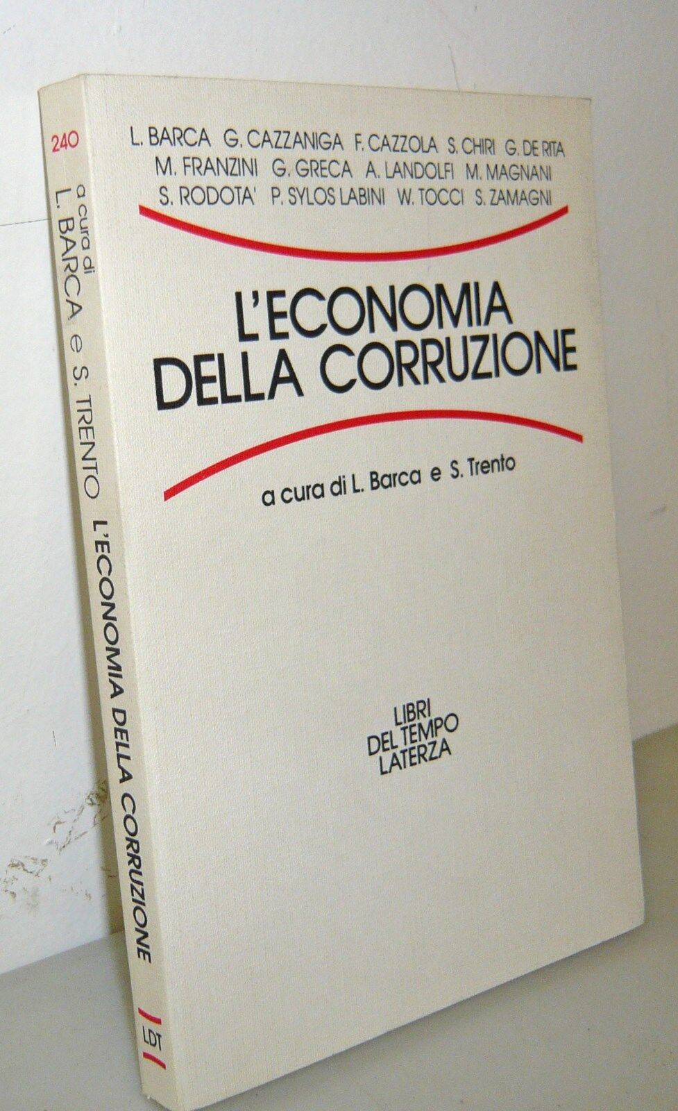 Barca/Trento,L’ECONOMIA DELLA CORRUZIONE,1994 Laterza[politica,partiti,Rodotà