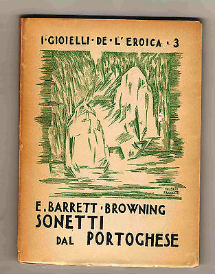 Barrett Browning,SONETTI DAL PORTOGHESE,1940 L'Eroica[poesia,poesie d'amore