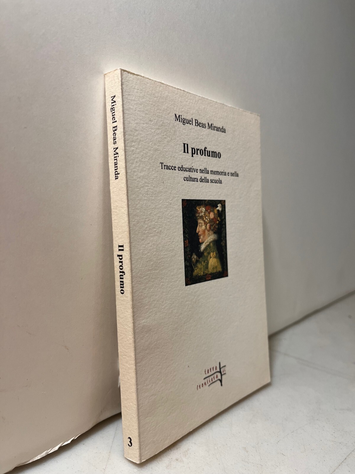 Beas Miranda,IL PROFUMO.Tracce educative nella memoria e nella cultura,2014