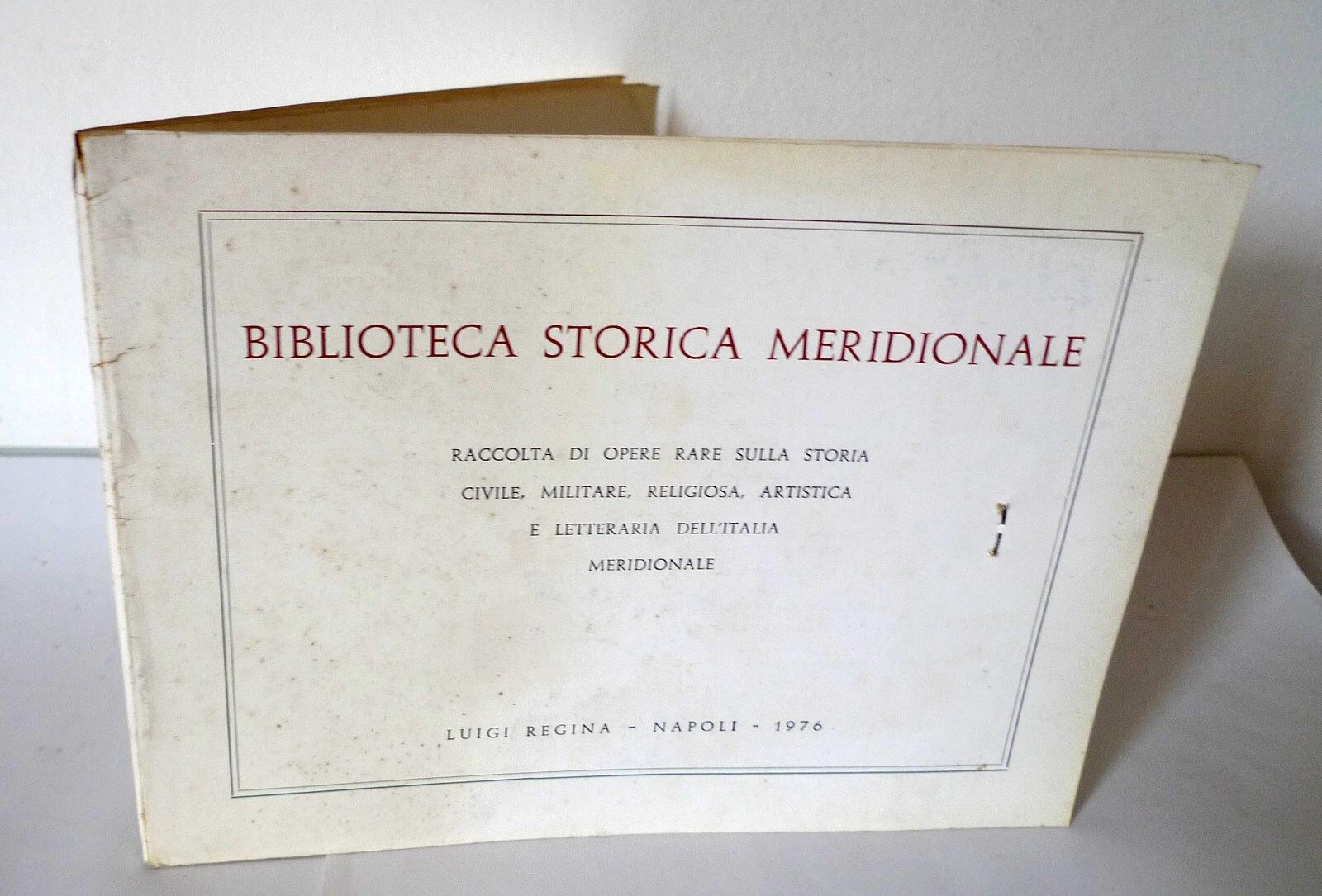 BIBLIOTECA STORICA MERIDIONALE,1976 Regina[storia,biliografia,libri antichi