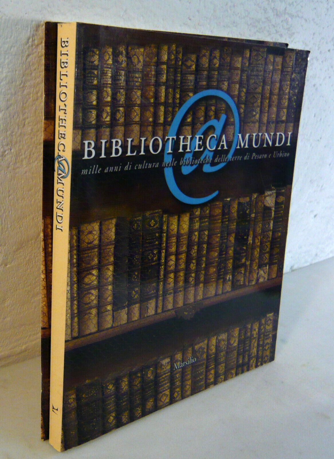 BIBLIOTHECA MUNDI.Mille anni di cultura nelle biblioteche di Pesaro e …