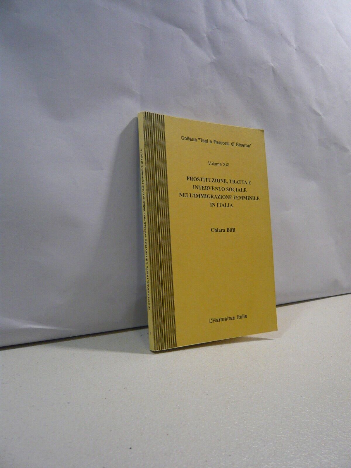 Biffi,PROSTITUZIONE, TRATTA E INTERVENTO SOCIALE NELL’IMMIGRAZIONE FEMMINILE