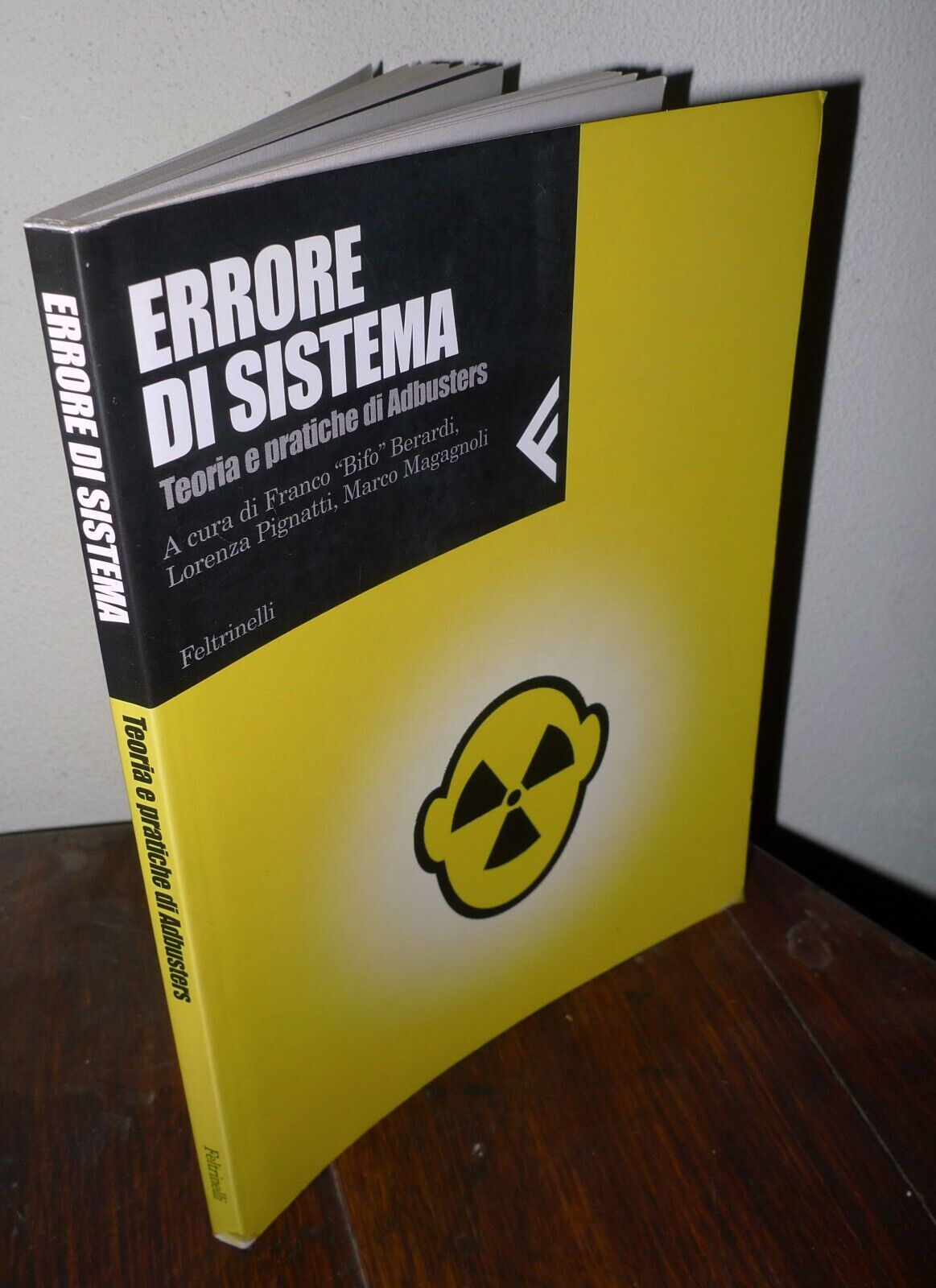 Bifo,ERRORE DI SISTEMA.TEORIA E PRATICHE DI ADBUSTERS,2003 Feltrinelli