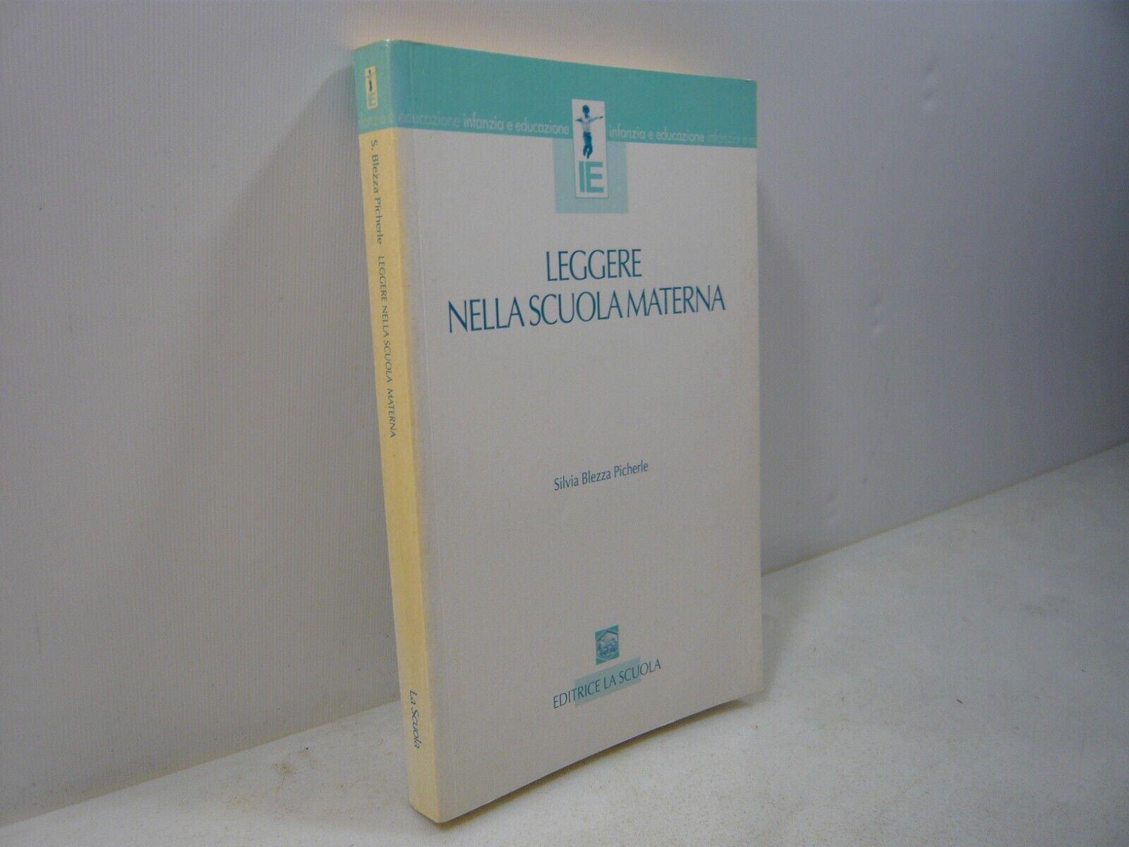 Blezza PicherleLEGGERE NELLA SCUOLA MATERNA,Brescia 1996