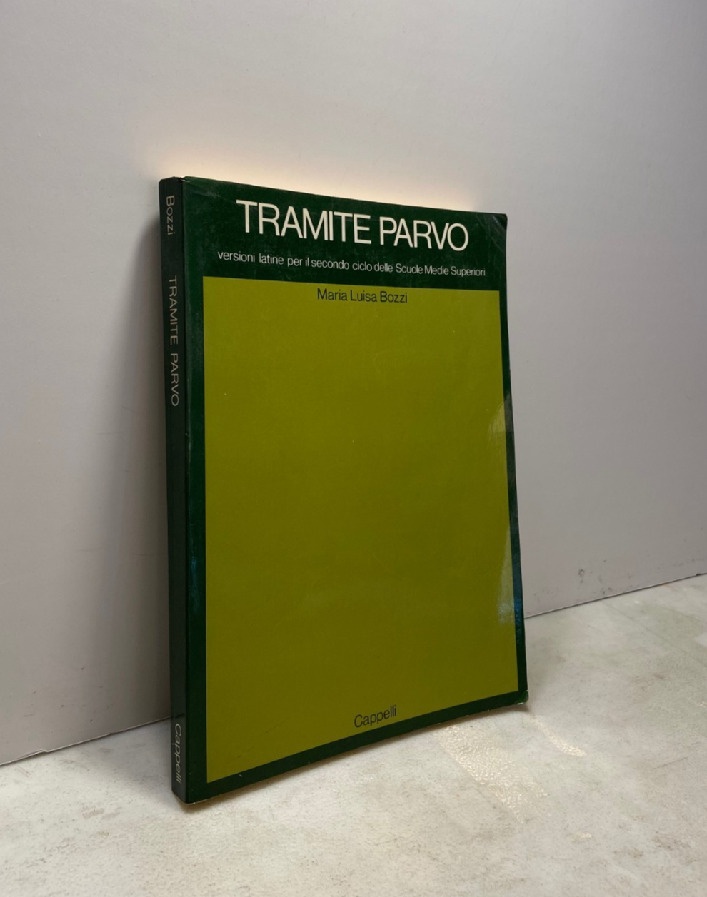 Bozzi,TRAMITE PARVO.Versioni latine,Cappelli 1981[Scuole Medie Superiori
