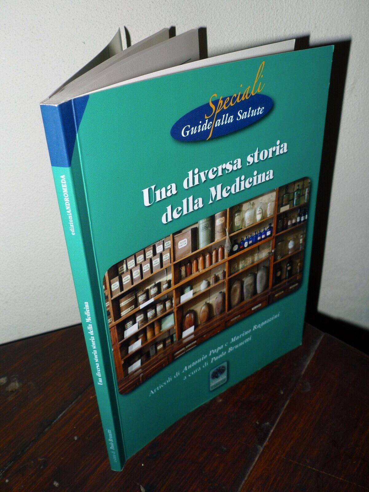 Brunetti,UNA DIVERSA STORIA DELLA MEDICINA,2014 Andromeda[GUIDE SALUTE