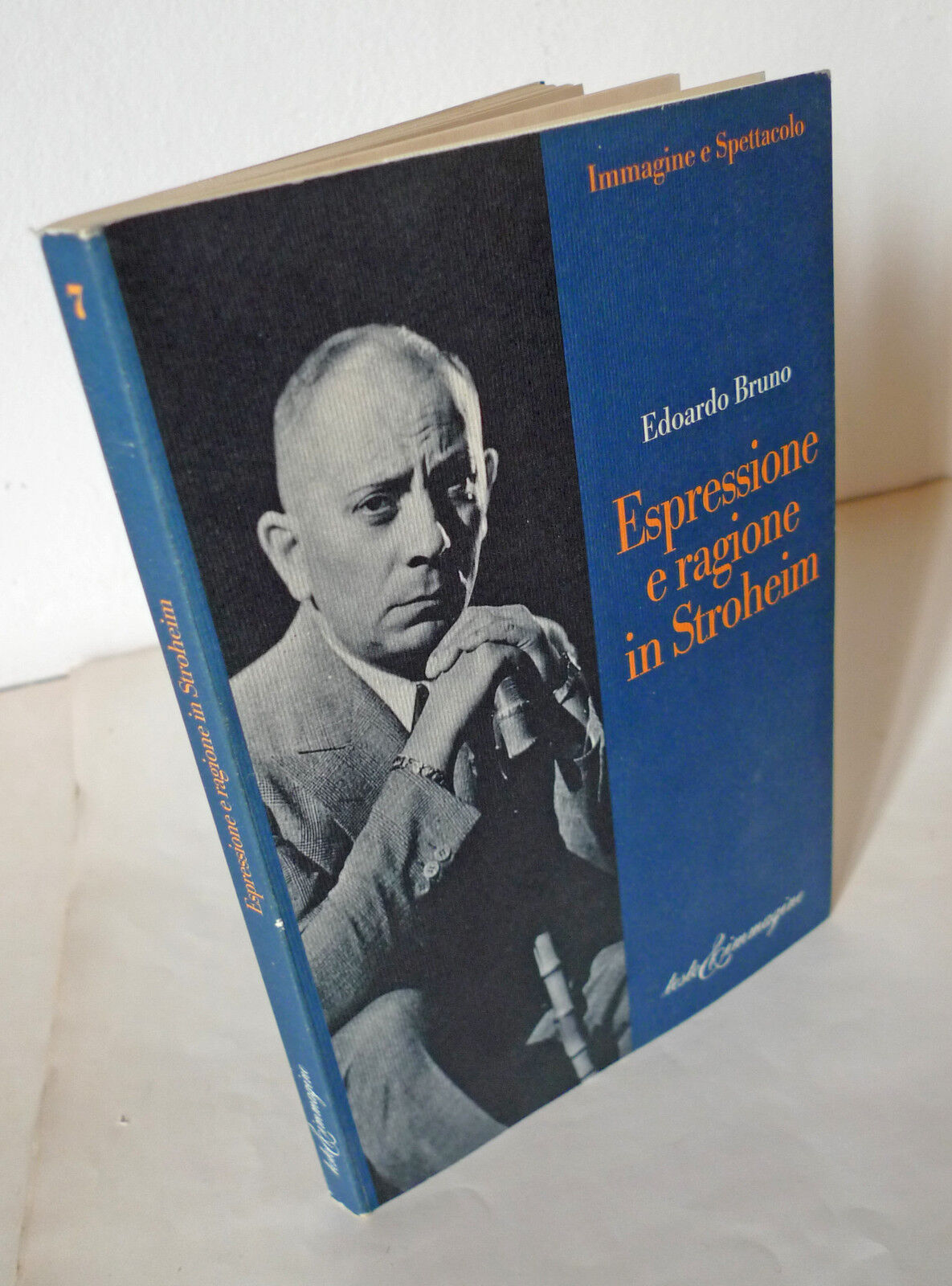 Bruno,ESPRESSIONE E RAGIONE IN von STROHEIM,2000 Testo & Immagine[cinema