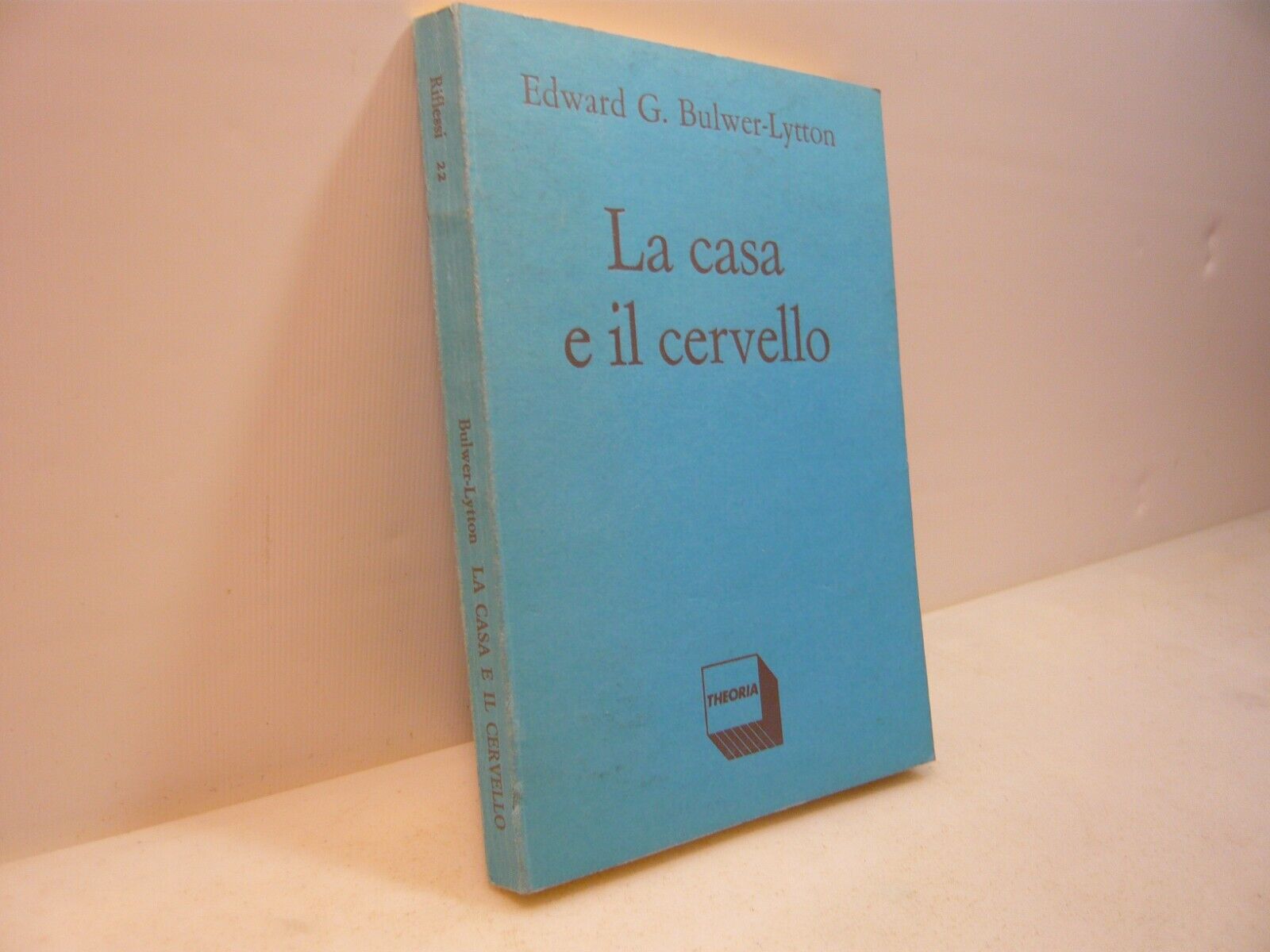 Bulwer-Lytton,LA CASA E IL CERVELLO, Theoria 1985[fantascienza
