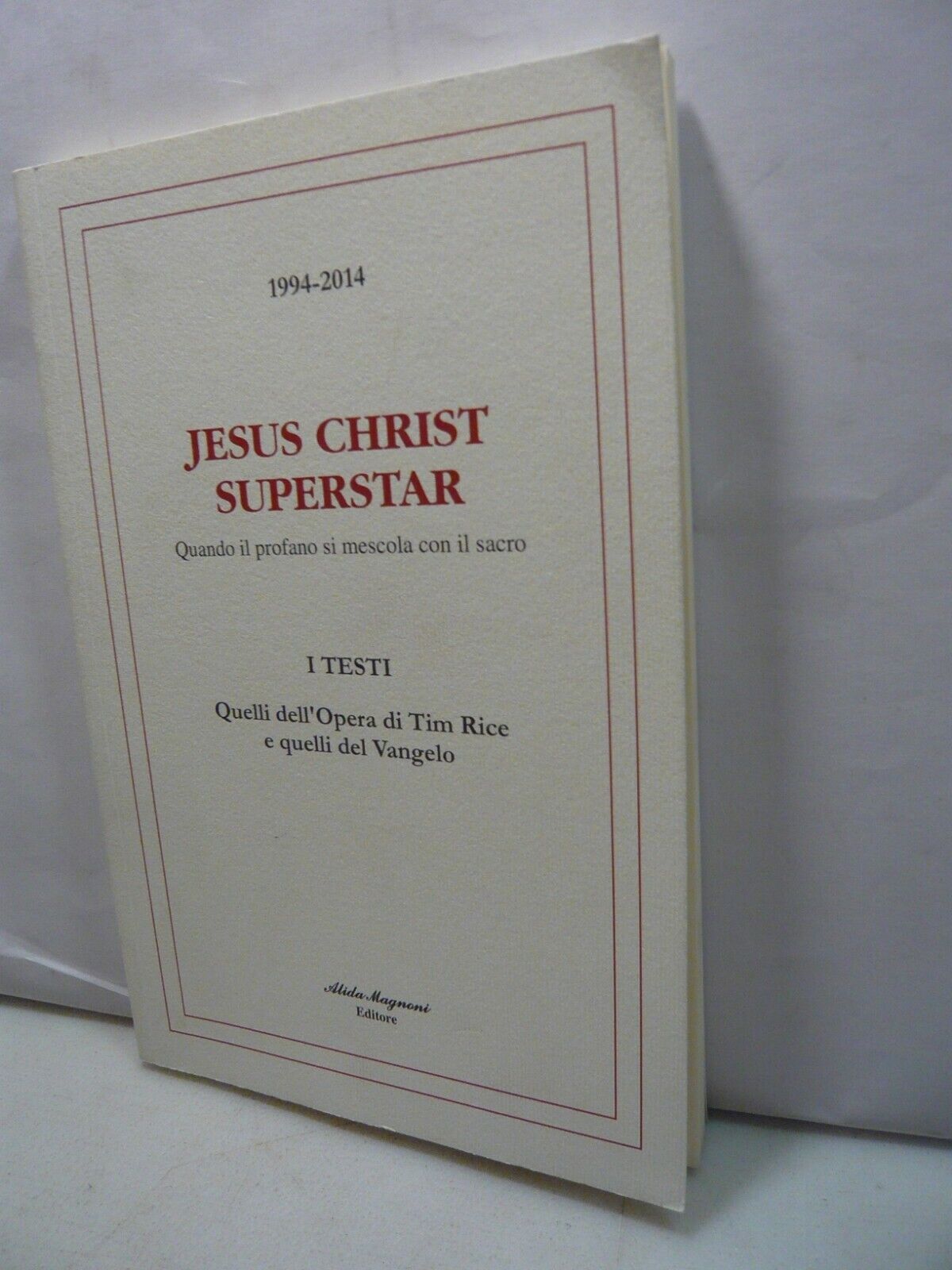 Burgin,JESUS CHRIST SUPERSTAR: QUANDO IL PROFANO SI MESCOLA CON IL …