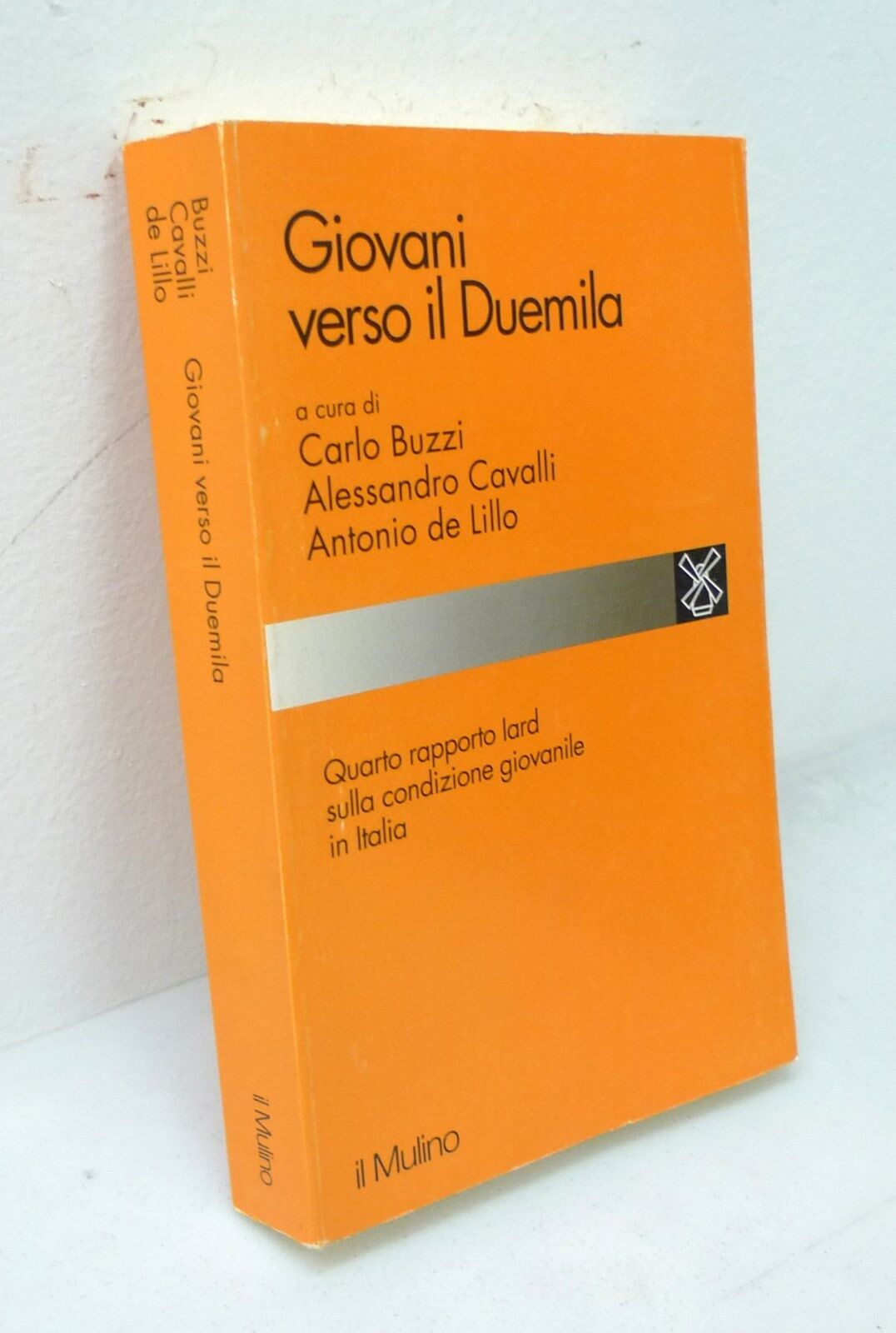 Buzzi/Cavalli,GIOVANI VERSO IL DUEMILA,1997 Mulino[IARD,condizione giovanile