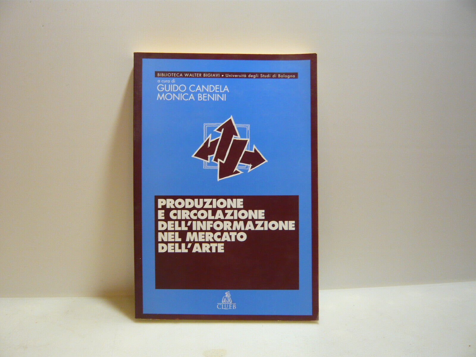 Candela-Benini,PRODUZIONE E CIRCOLAZIONE DELL'INFORMAZIONE...,Bologna,1997