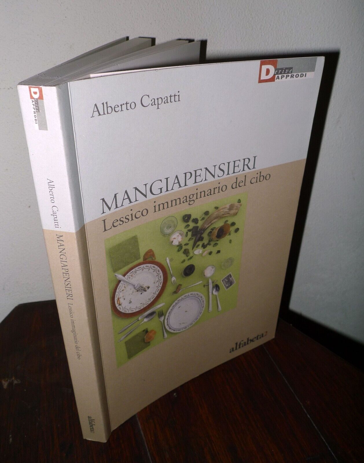 Capatti,MANGIAPENSIERI.Lessico immaginario del cibo,2017 Alfabeta[alimentazione