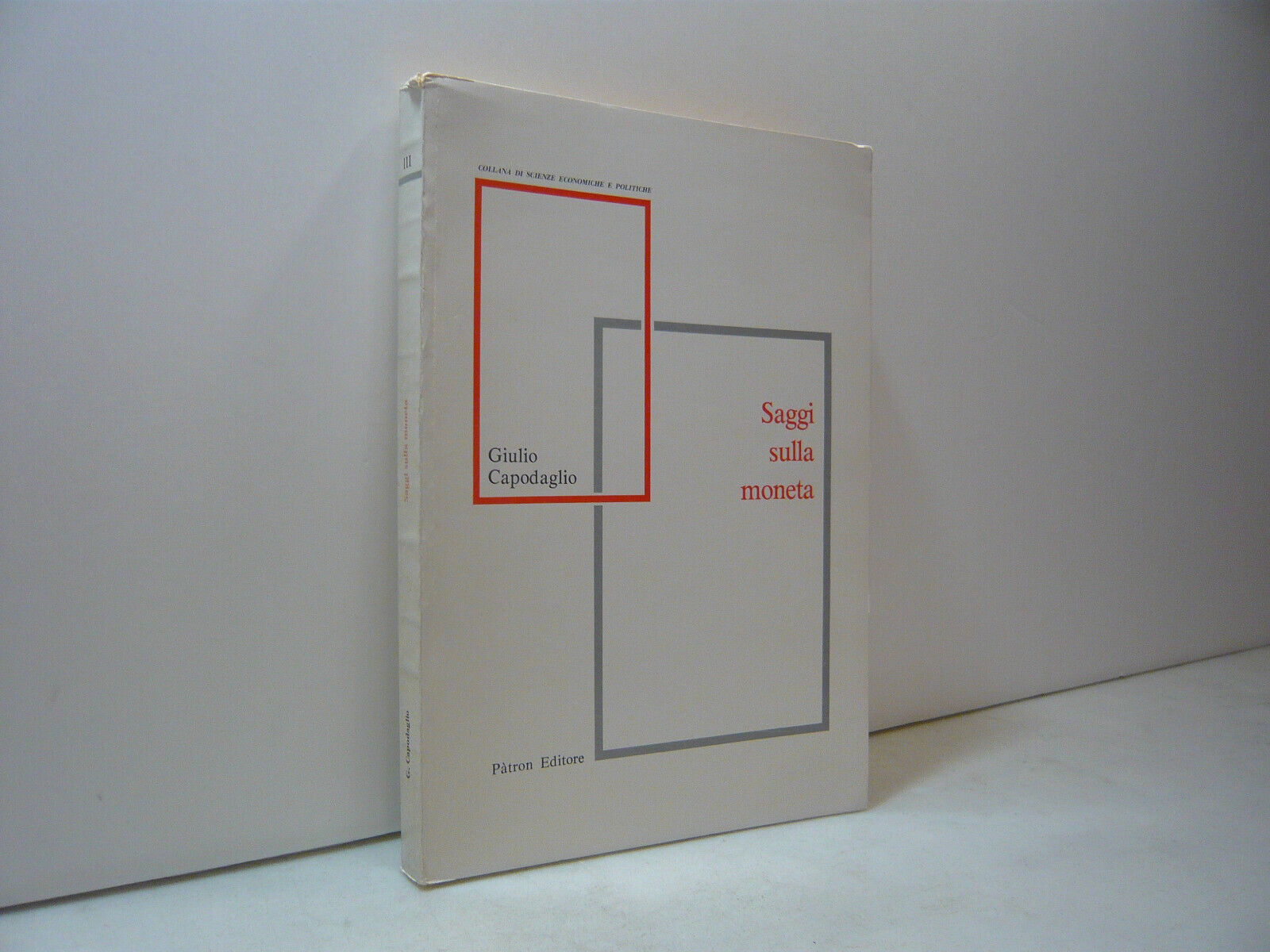 Capodaglio, SAGGI SULLA MONETA, Pàtron Editore, Bologna, 1978