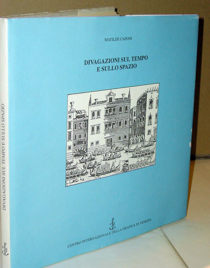 Caponi,DIVAGAZIONI SUL TEMPO E SULLO SPAZIO,'94,Grafica,Venezia[Diario veneziano