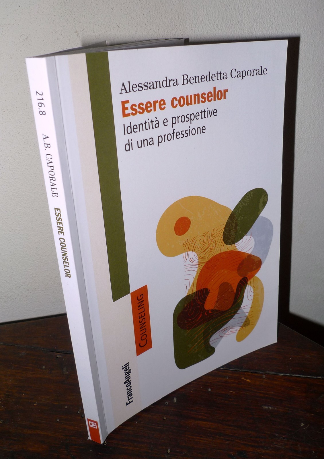 Caporale,ESSERE COUNSELOR.Identità e prospettive di una professione[COUNSELING