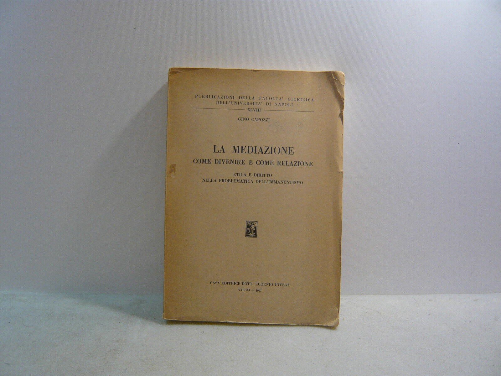Capozzi,LA MEDIAZIONE COME DIVENIRE E COME RELAZIONE,Napoli,1961