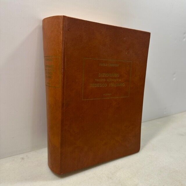 Carboni,DIZIONARIO TECNICO-SCIENTIFICO TEDESCO ITALIANO,Patron 1965[chimica