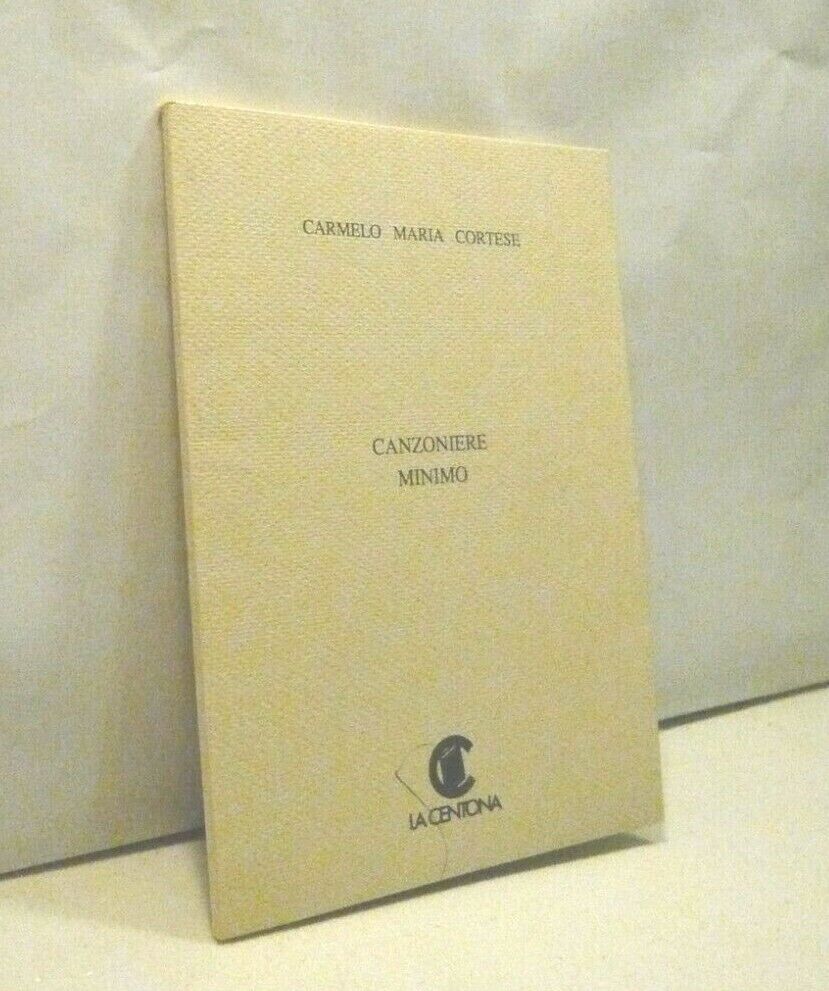 Carmelo Maria Cortese,CANZONIERE MINIMO,La Centona 1990[poesia, Lucio Zinna