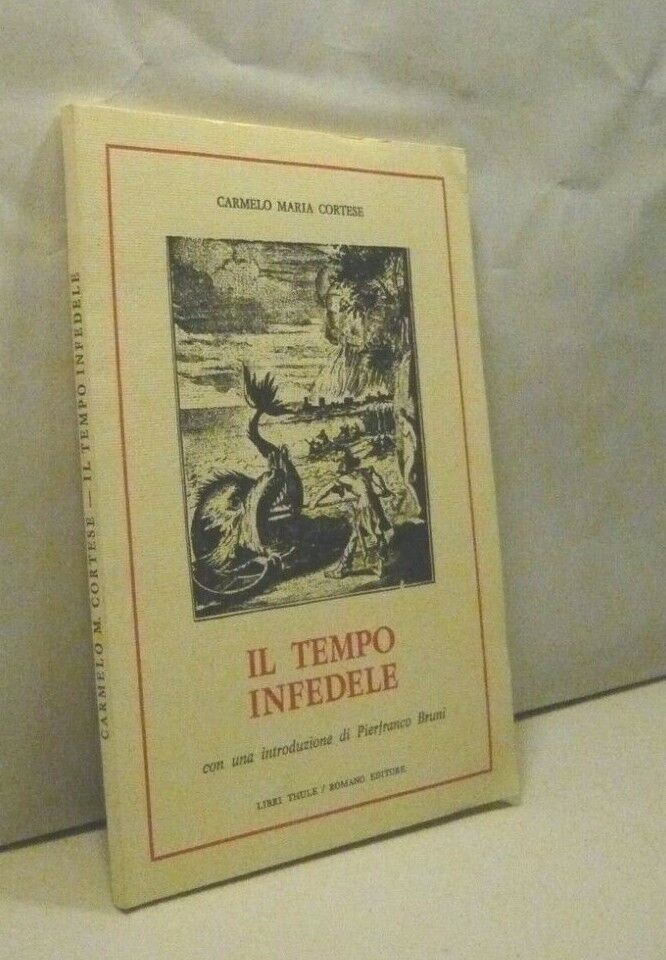 Carmelo Maria Cortese,IL TEMPO INFEDELE,Palermo 1993[Pierfranco Bruni