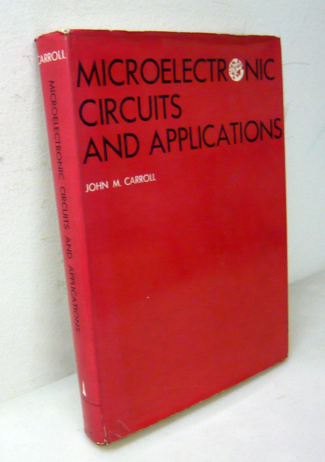 Carroll,MICROELECTRONIC CIRCUITS AND APPLICATIONS,1965 McGraw-Hill[elettronica