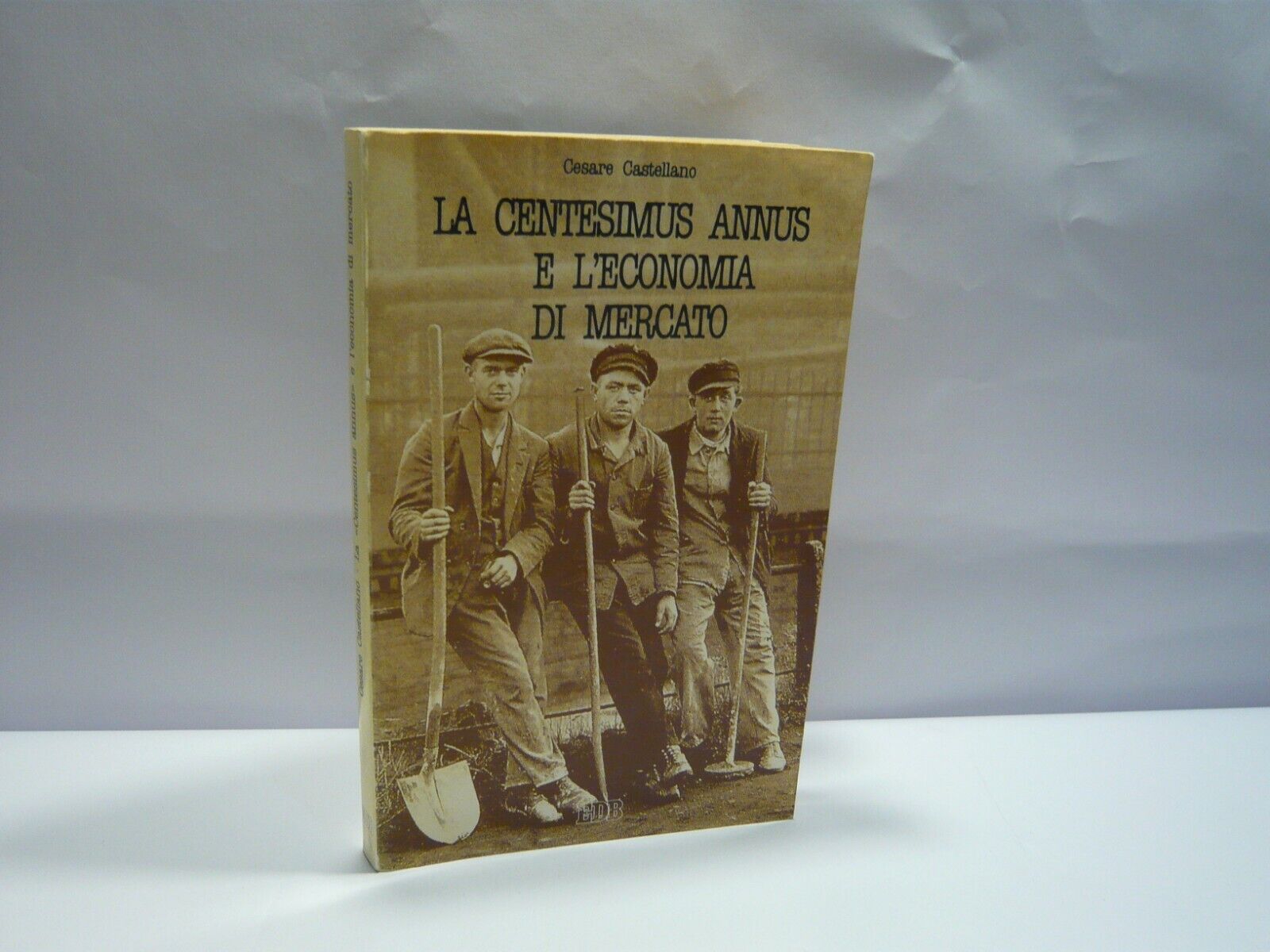 Castellano,LA CENTESIMUS ANNUS E L’ECONOMIA DI MERCATO[teologia,economia