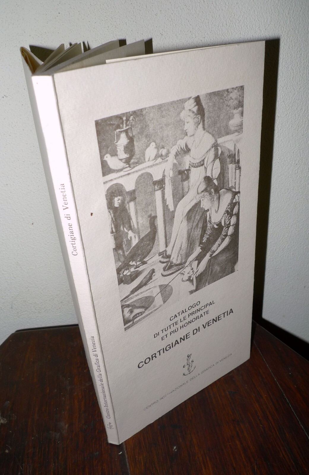 CATALOGO..CORTIGIANE DI VENETIA 1984 Centro Int.della Grafica di Venezia