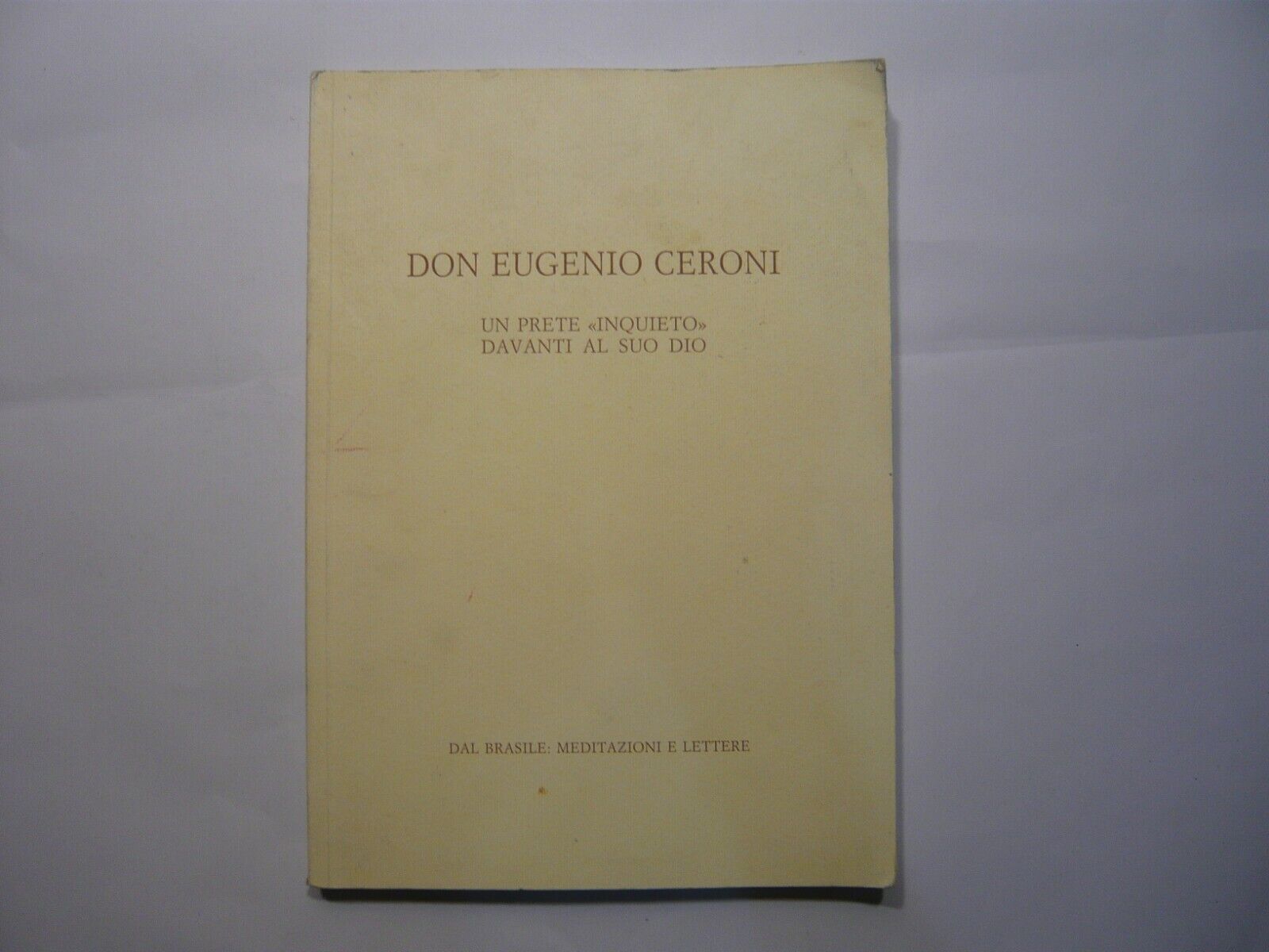 Ceroni,UN PRETE INQUIETO DAVANTI AL SUO DIO, 1992[mistica,religione