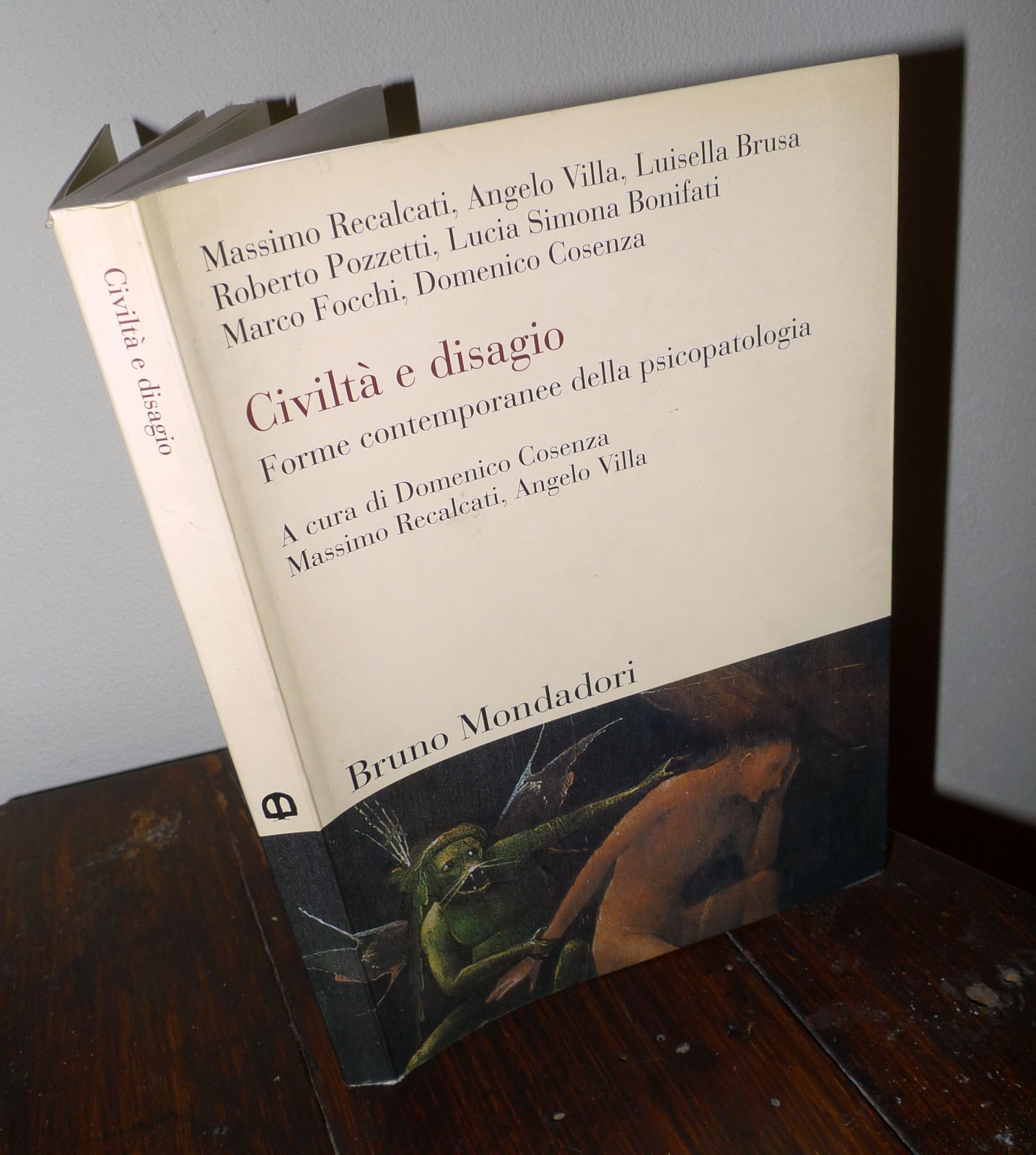 CIVILTÀ E DISAGIO.Forme contemporanee della psicopatologia,2006 B.Mondadori