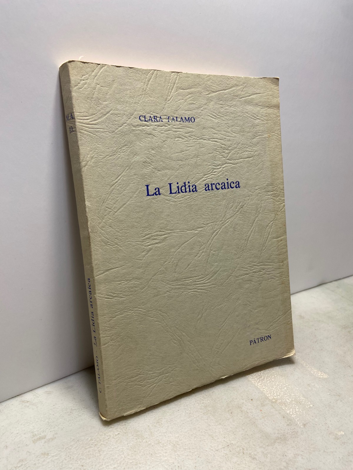Clara Talamo, LA LIDIA ARCAICA, Patron, Bologna, 1979