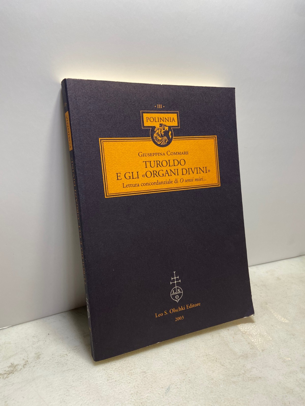 Commare,TUROLDO E GLI “ORGANI DIVINI”, Olschki 2003[teologia