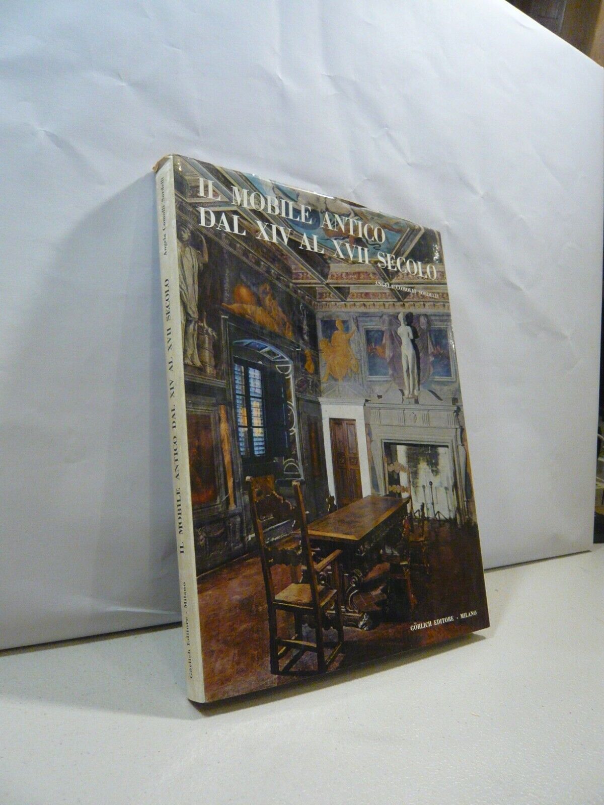 Comolli Sordelli, IL MOBILE ANTICO DAL XIV AL XVII SECOLO, …