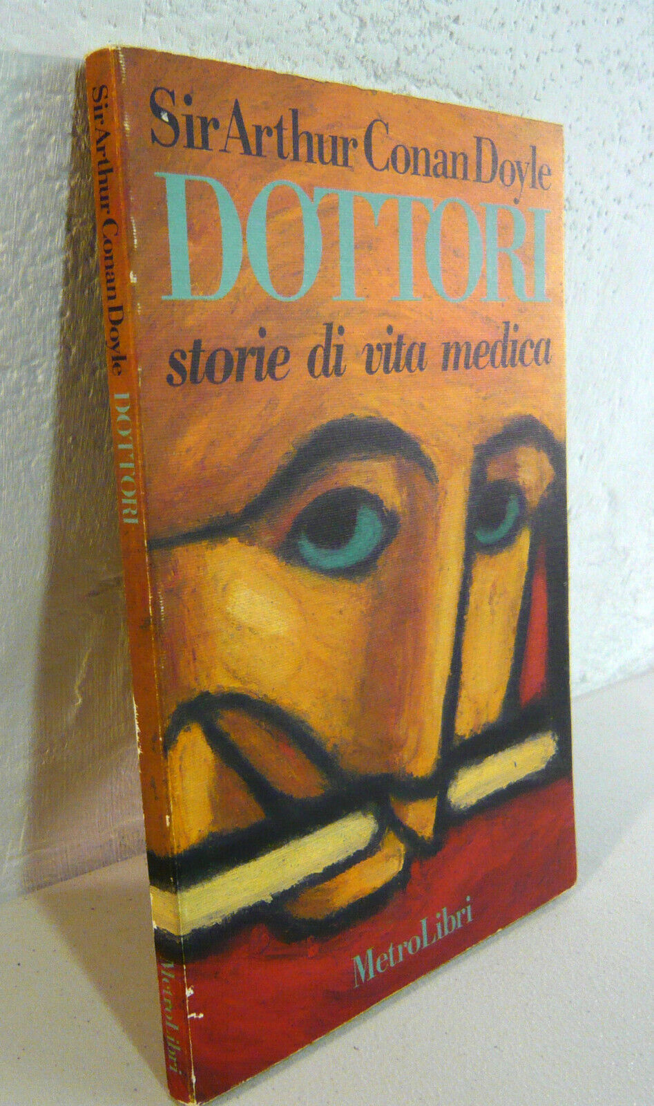 Conan Doyle,DOTTORI.Storie di vita medica,1989 MetroLibri[Stefano Ricci