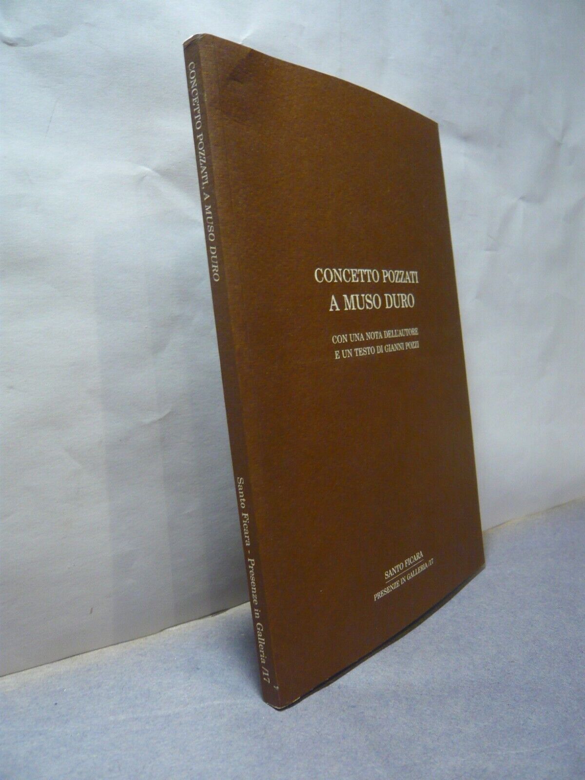 Concetto Pozzati,A MUSO DURO,Santo Ficara, 1998, Firenze[Gianni Pozzi