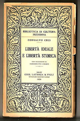 Consalvo Ceci,LIBERTÀ IDEALE E LIBERTÀ STORICA,1950[storia,filosofia,Croce
