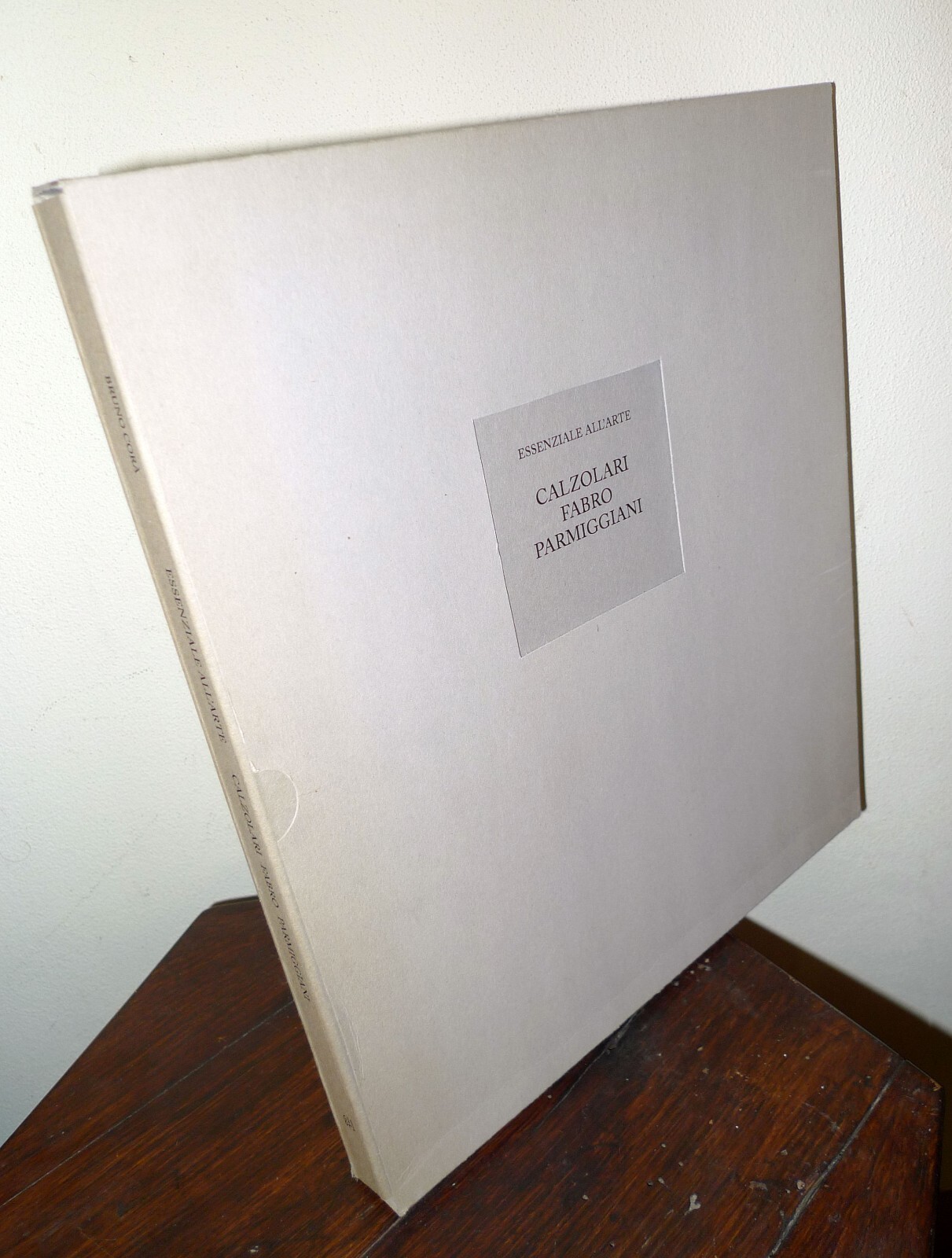 Corà,ESSENZIALE ALL'ARTE.CALZOLARI FABRO PARMIGGIANI,2006 de'Foscherari/Gli Ori