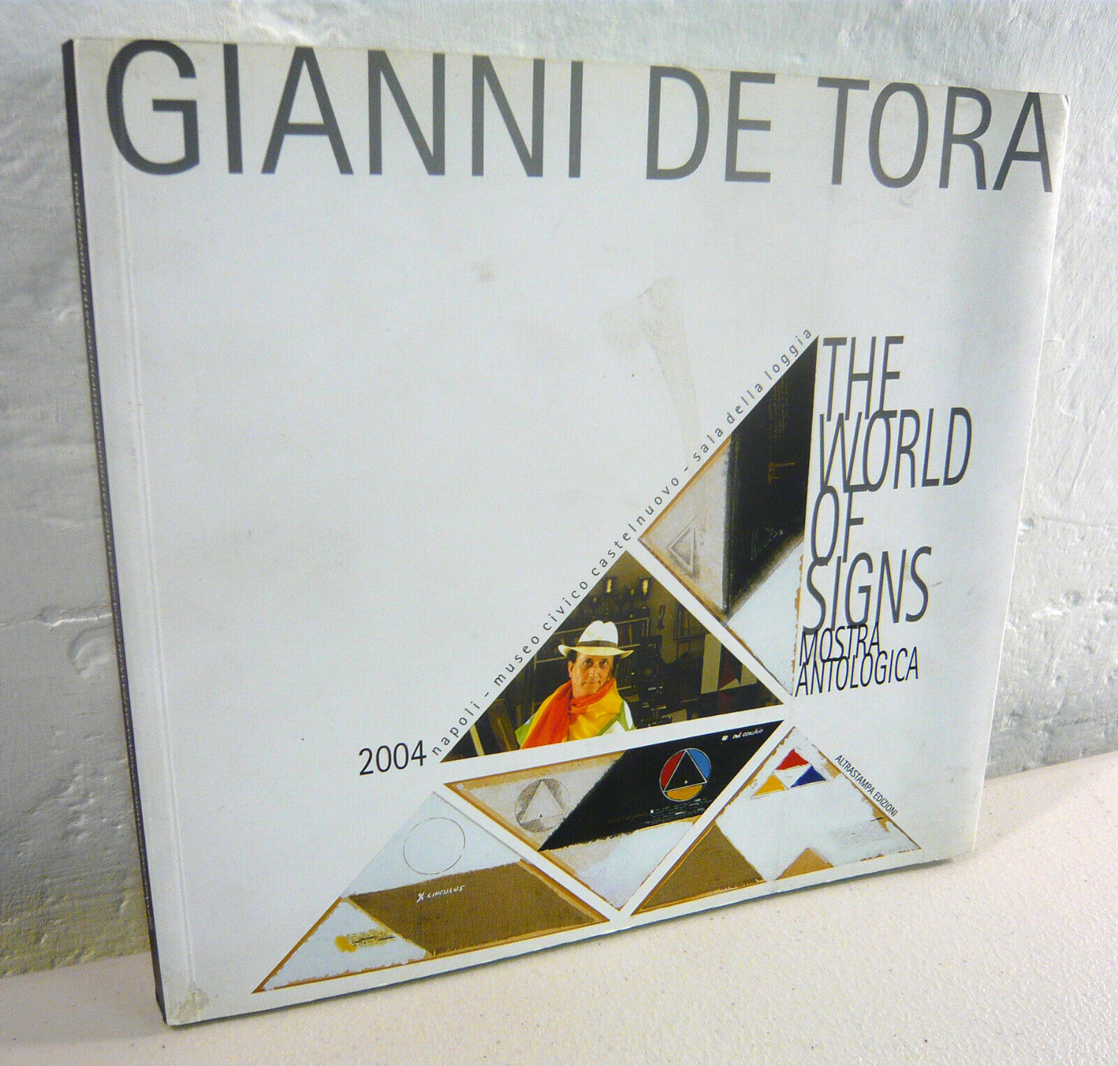 Corbi,GIANNI DE TORA.THE WORLD OF SIGNS.Mostra antologica,2004[arte,catalogo
