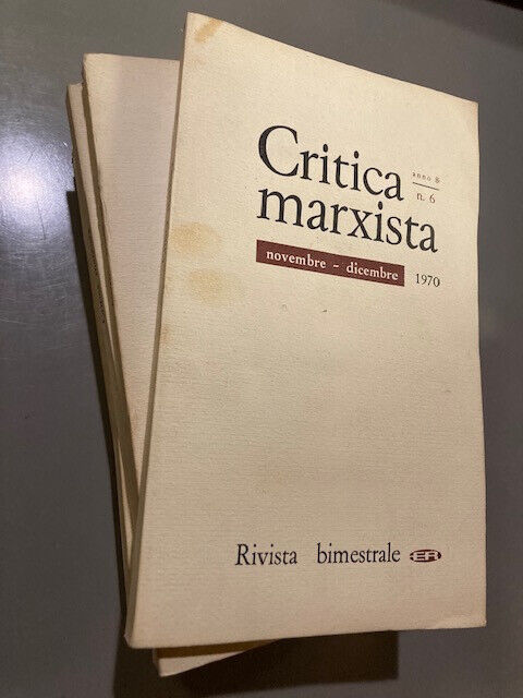Critica marxista anno 8 1970. Rivista bimestrale[annata completa
