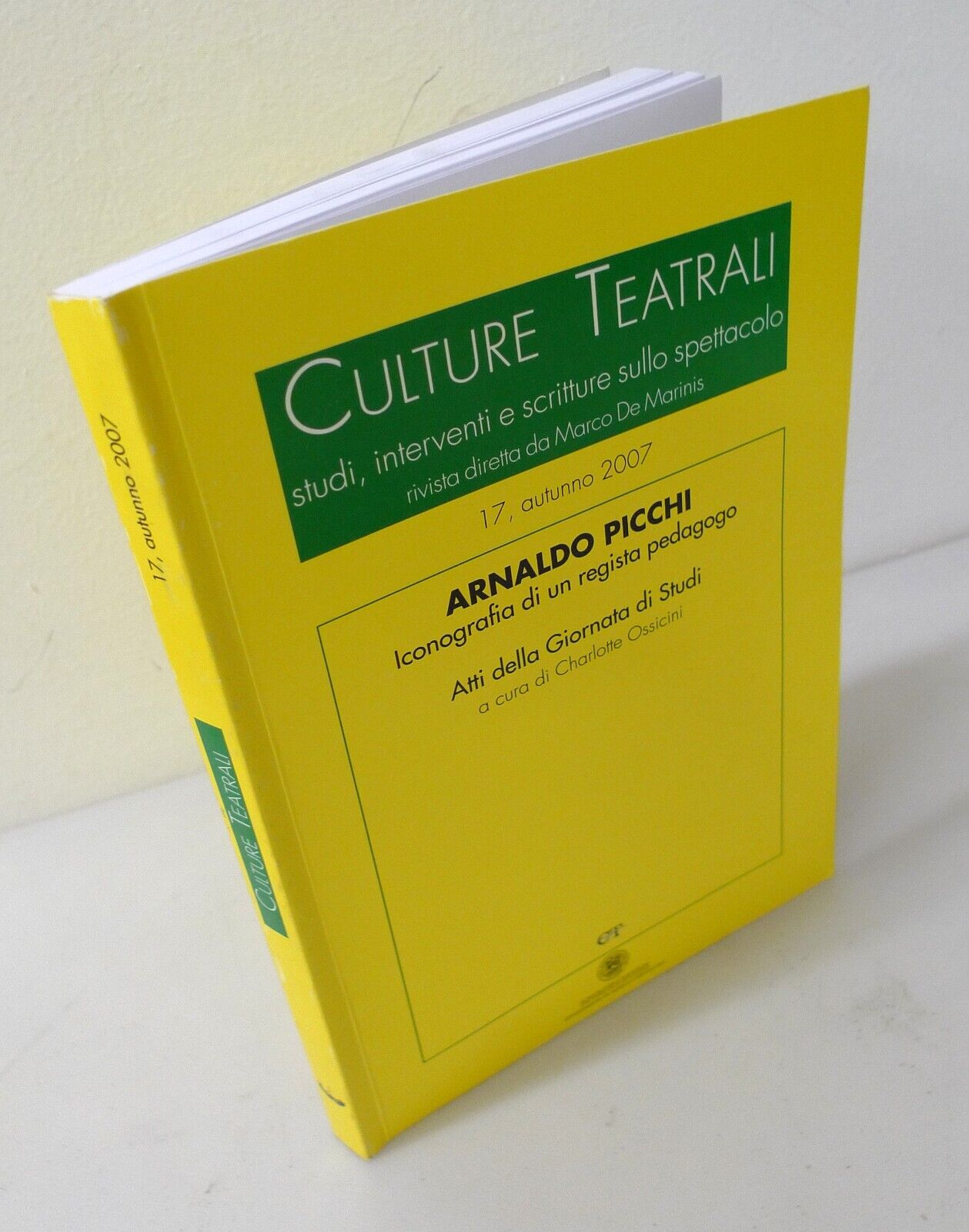 CULTURE TEATRALI 17 2007.ARNALDO PICCHI,Battello Ebbro[teatro,pedagogia