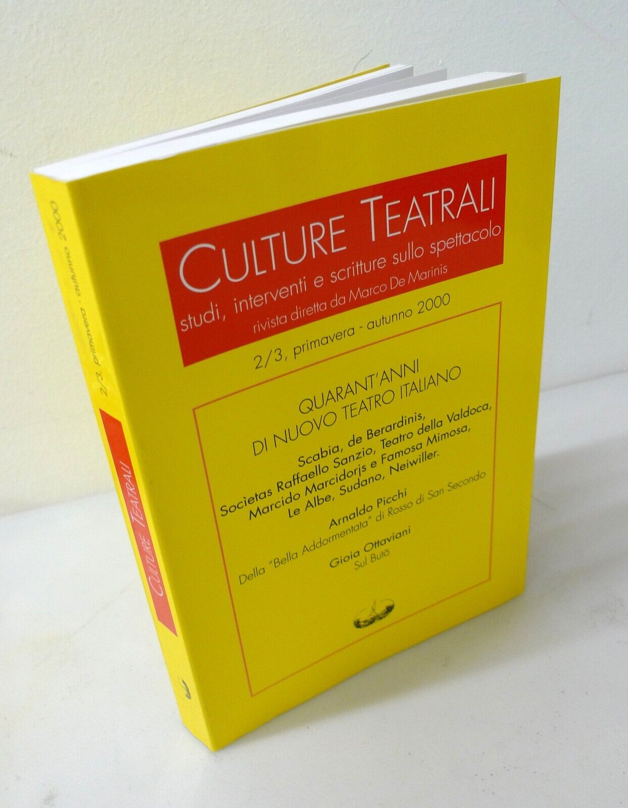 CULTURE TEATRALI n.2/3 2000.40 ANNI DI NUOVO TEATRO ITALIANO,Battello Ebbro