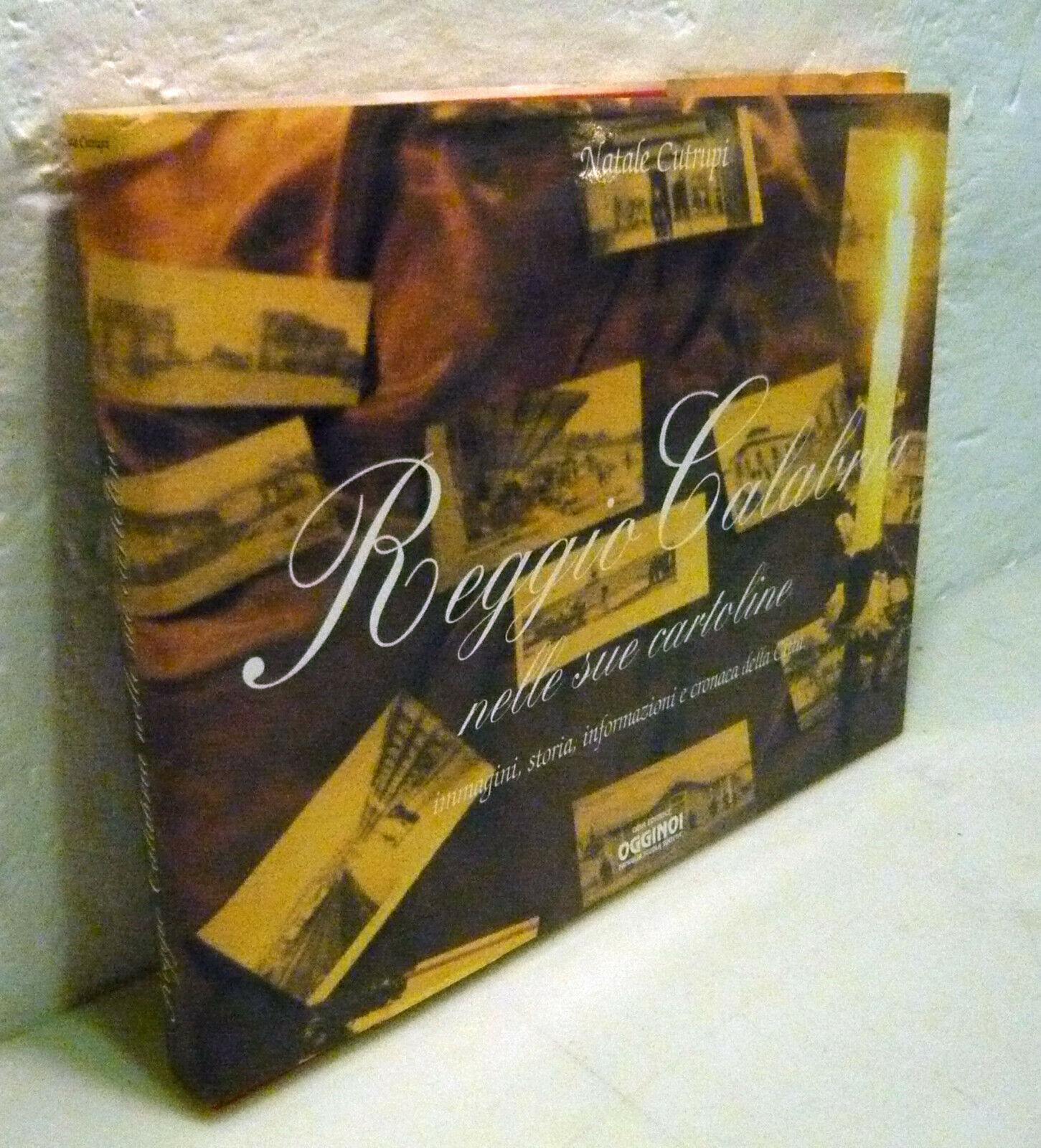 Cutrupi,REGGIO CALABRIA NELLE SUE CARTOLINE,1994[storia locale,architettura