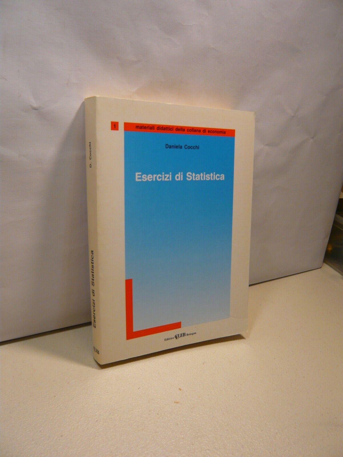 Daniela Cocchi, ESERCIZI DI STATISTICA, 1993 Clueb