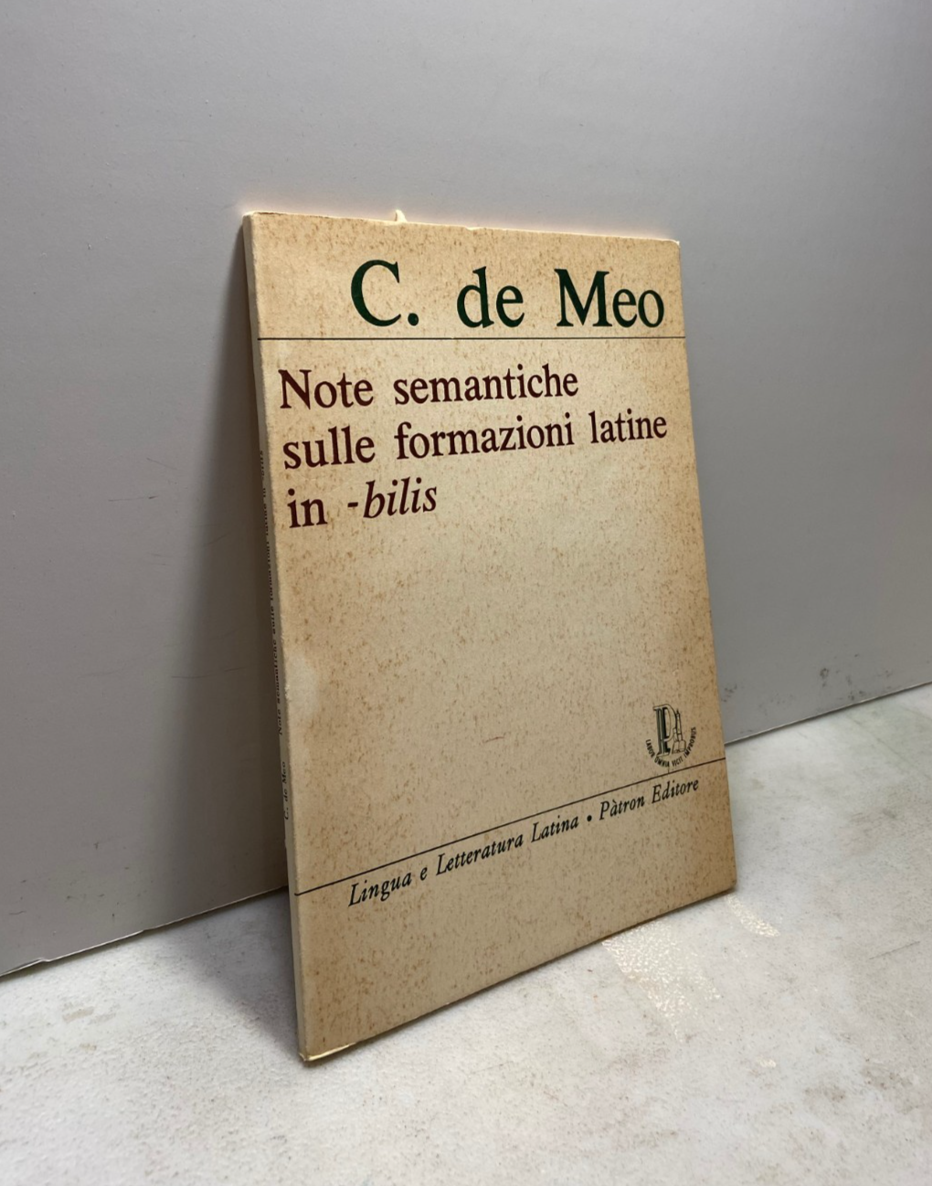 De Meo,NOTE SEMANTICHE SULLE FORMAZIONI LATINE IN -BILIS,Patron 1972