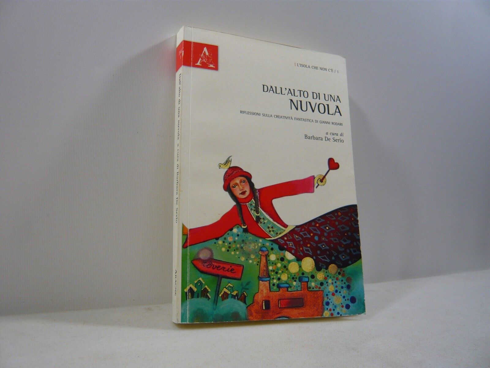De Serio,DALL’ALTO DI UNA NUVOLA,Aracne 2012[Gianni Rodari
