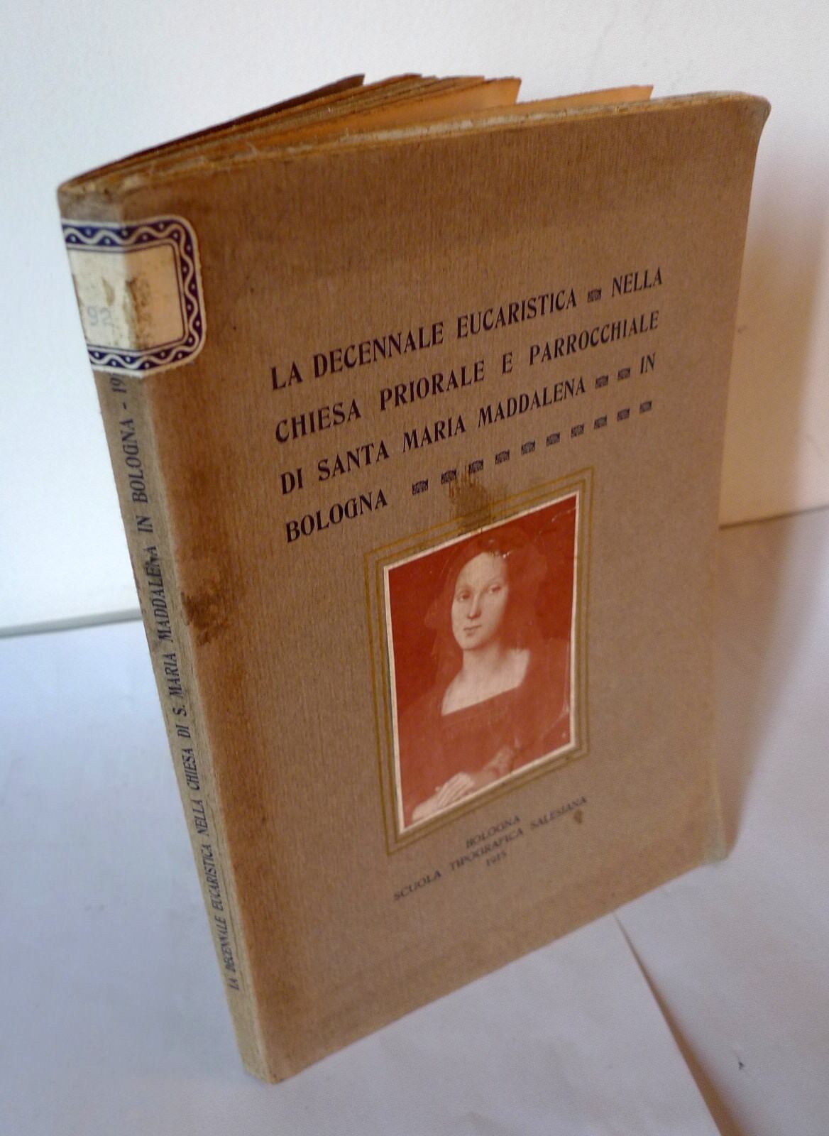 DECENNALE EUCARISTICA.CHIESA DI SANTA MARIA MADDALENA,BOLOGNA,1915[storia locale