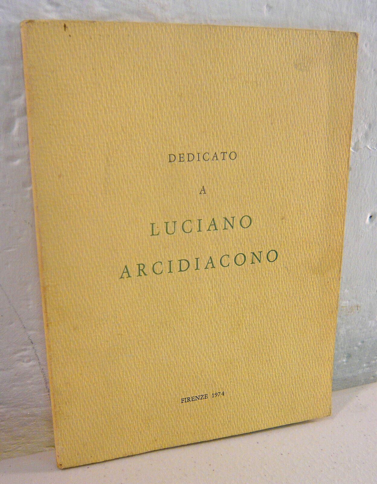DEDICATO A LUCIANO ARCIDIACONO,1974 Il Torchio,Firenze[poesia italiana