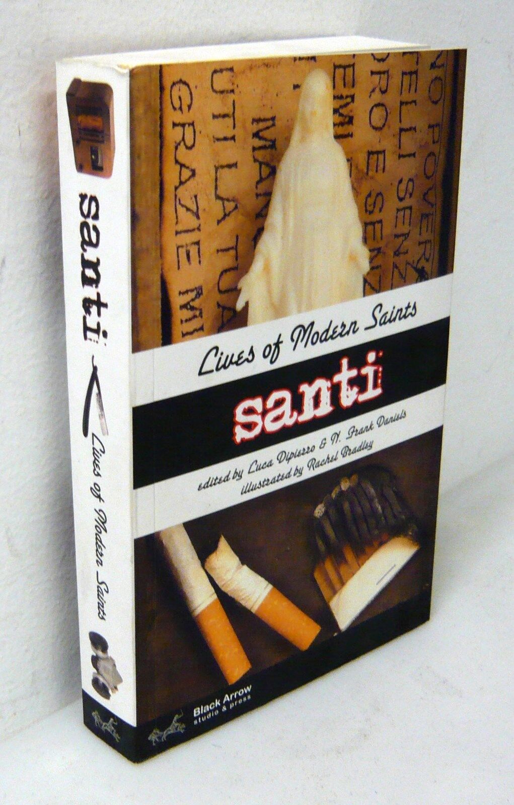 Dipierro/Daniels,SANTI.LIVES OF MODERN SAINTS,2008 Black Arrow[agiografia