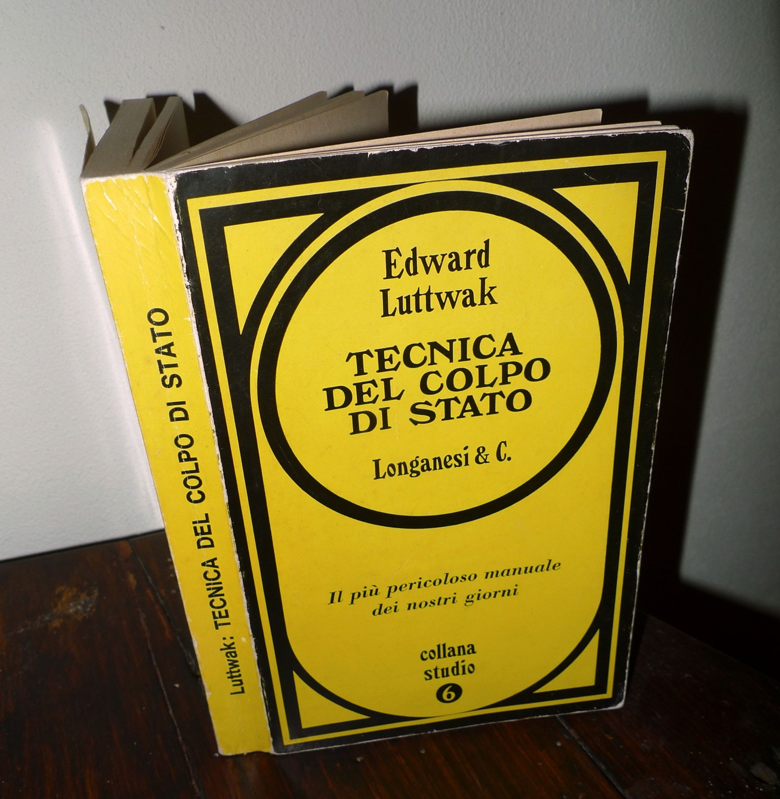 Edward Luttwak,TECNICA DEL COLPO DI STATO,1969 Longanesi I^ed