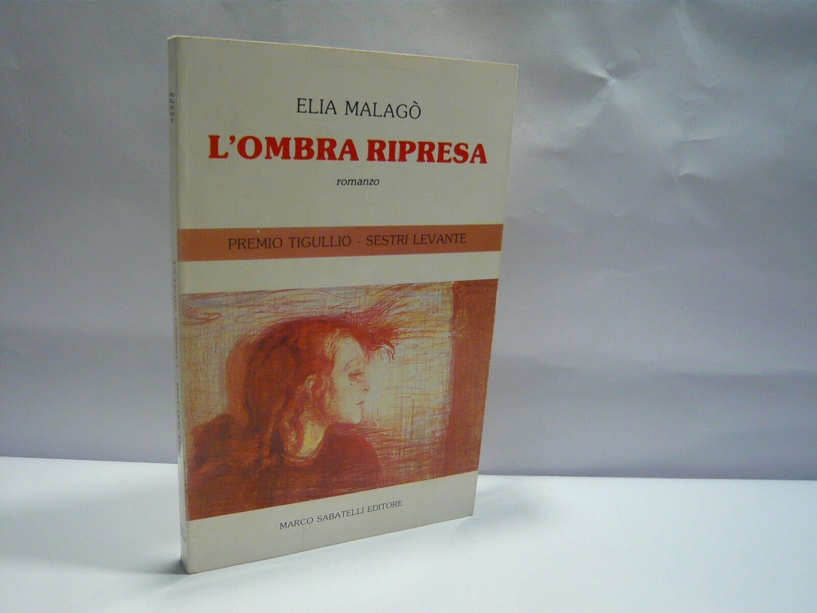 Elia Malagò L’OMBRA RIPRESA, Sabatelli 1988 prima edizione