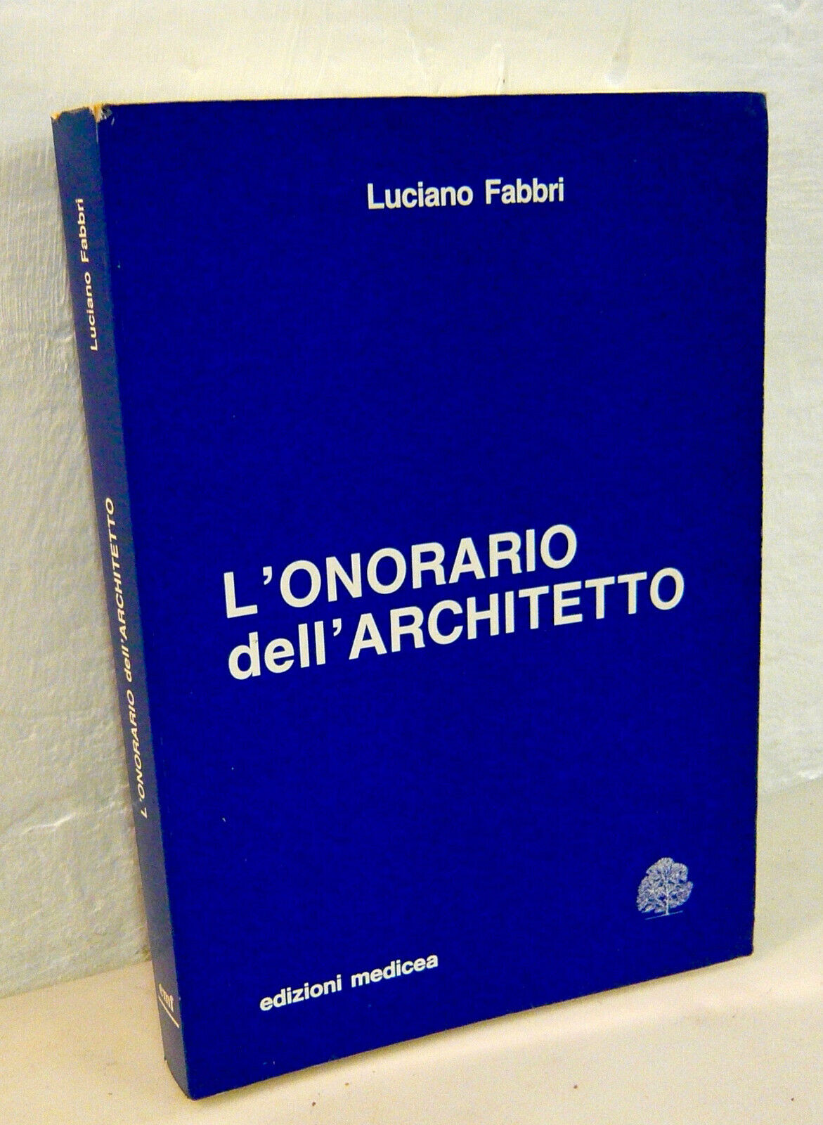 Fabbri,L’ONORARIO DELL’ARCHITETTO,1988 Medicea[architettura,professione,tariffe