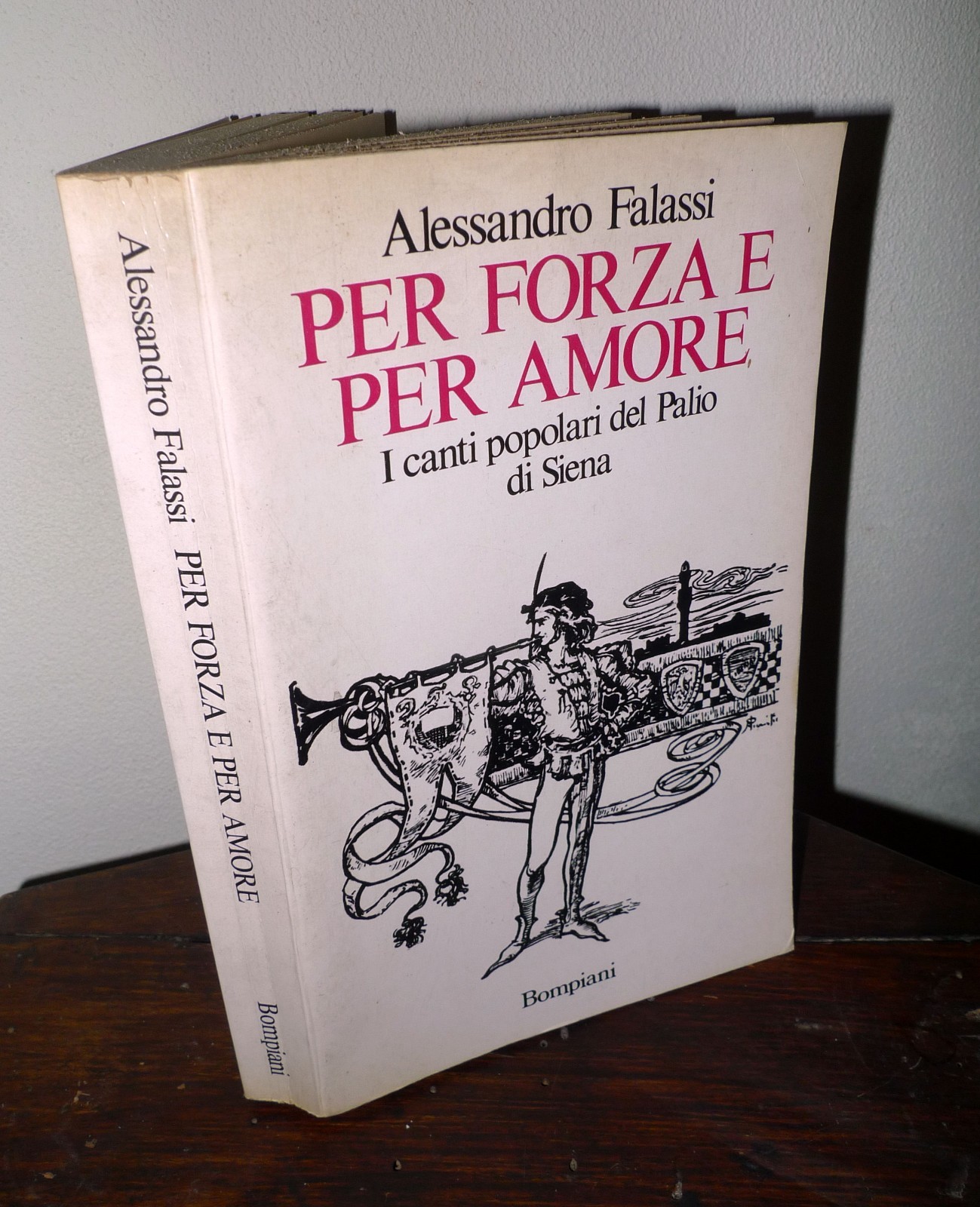 Falassi,PER FORZA E PER AMORE.I CANTI POPOLARI DEL PALIO DI …